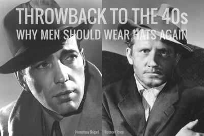 Throwback to the Forties: Why Men Should Wear Hats Again