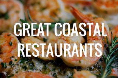 5 Great Coastal Restaurants