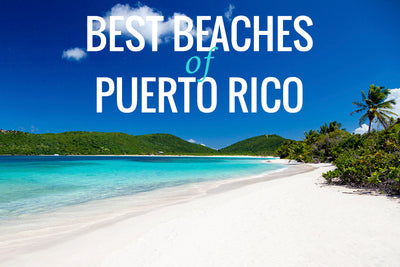 6 Breathtaking Beaches of Puerto Rico